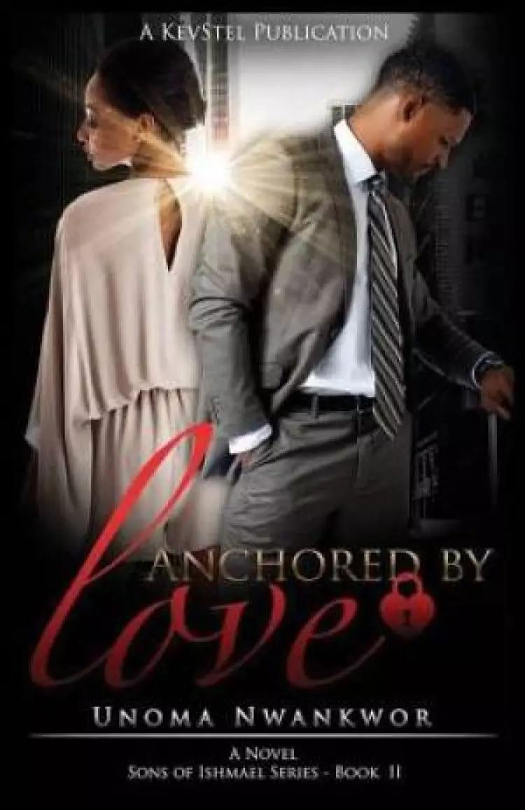 Anchored by Love (Sons of Ishmael, Book Two)