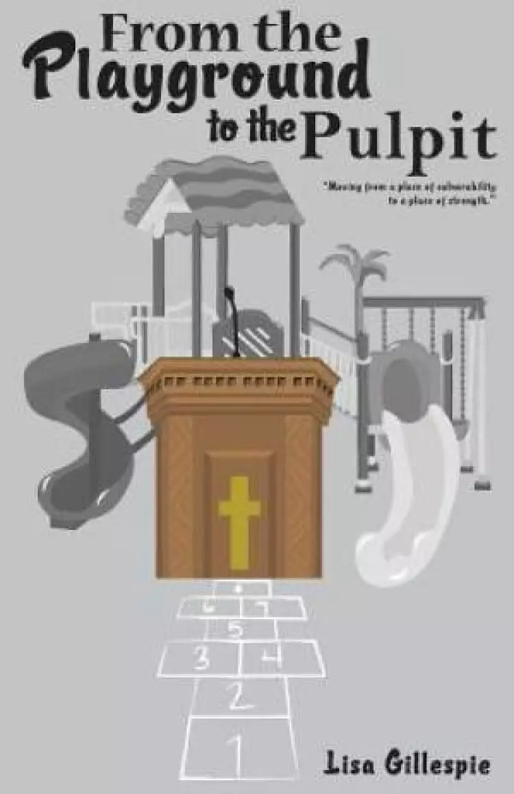 From the Playground to the Pulpit