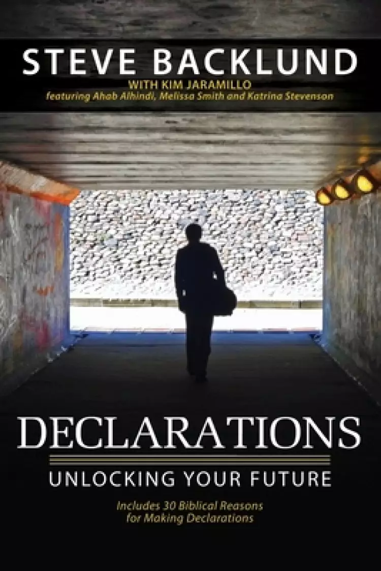 Declarations: Unlocking Your Future