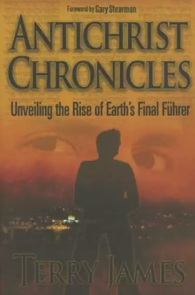 Antichrist Chronicles: Unveiling the Rise of Earth's Final F