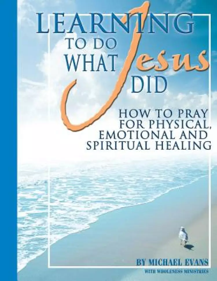 Learning to Do What Jesus Did