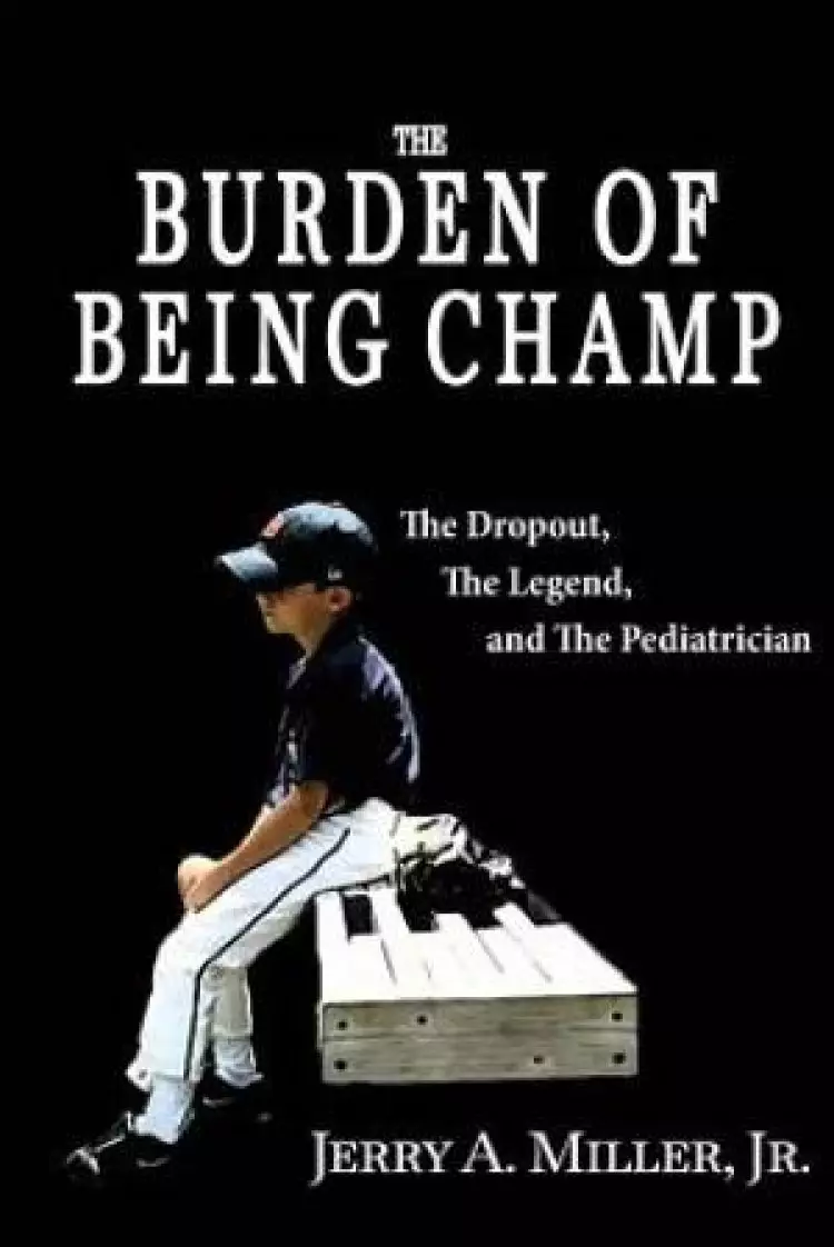 The Burden of Being Champ