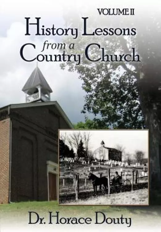 Lexington, Virginia: History Lessons from a Country Church Volume 2