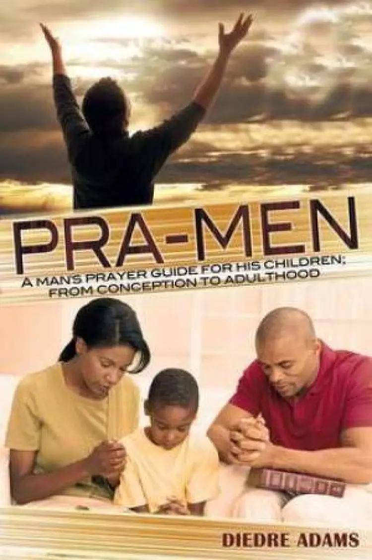 Pra-Men a Man's Prayer Guide for His Children