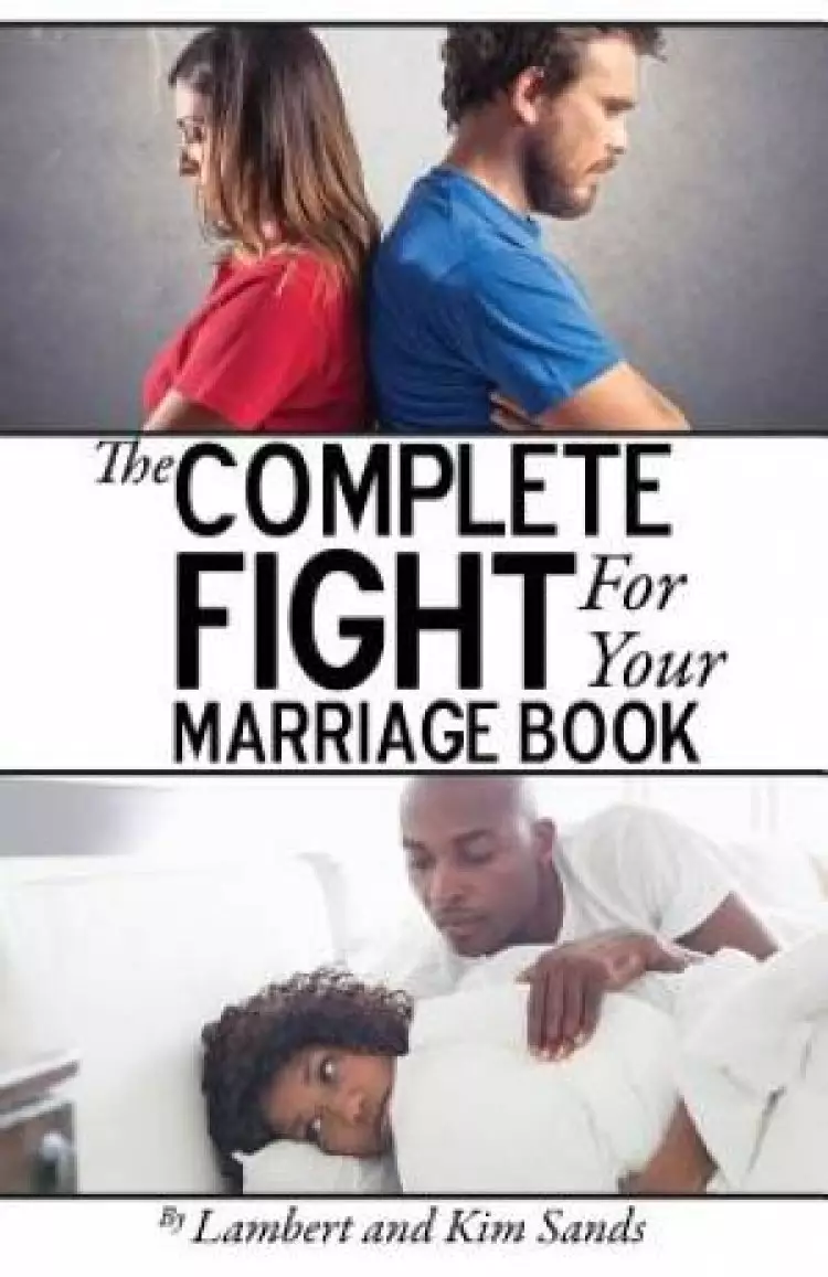 The Complete Fight for Your Marriage Book