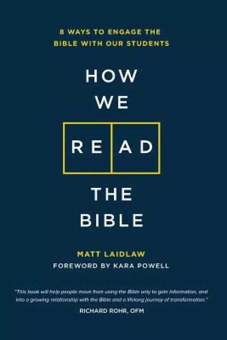 How We Read the Bible: 8 Ways to Engage the Bible with Our Students