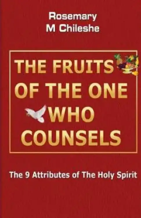 The Fruits of the One Who Counsels