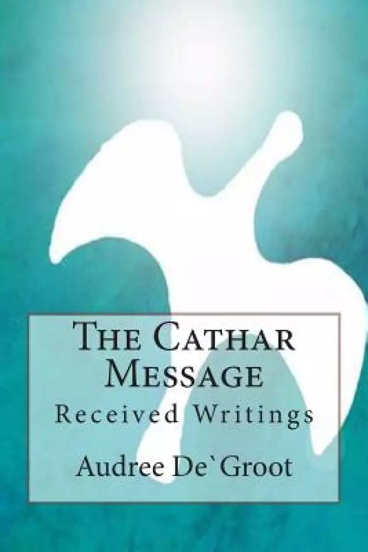 The Cathar Message