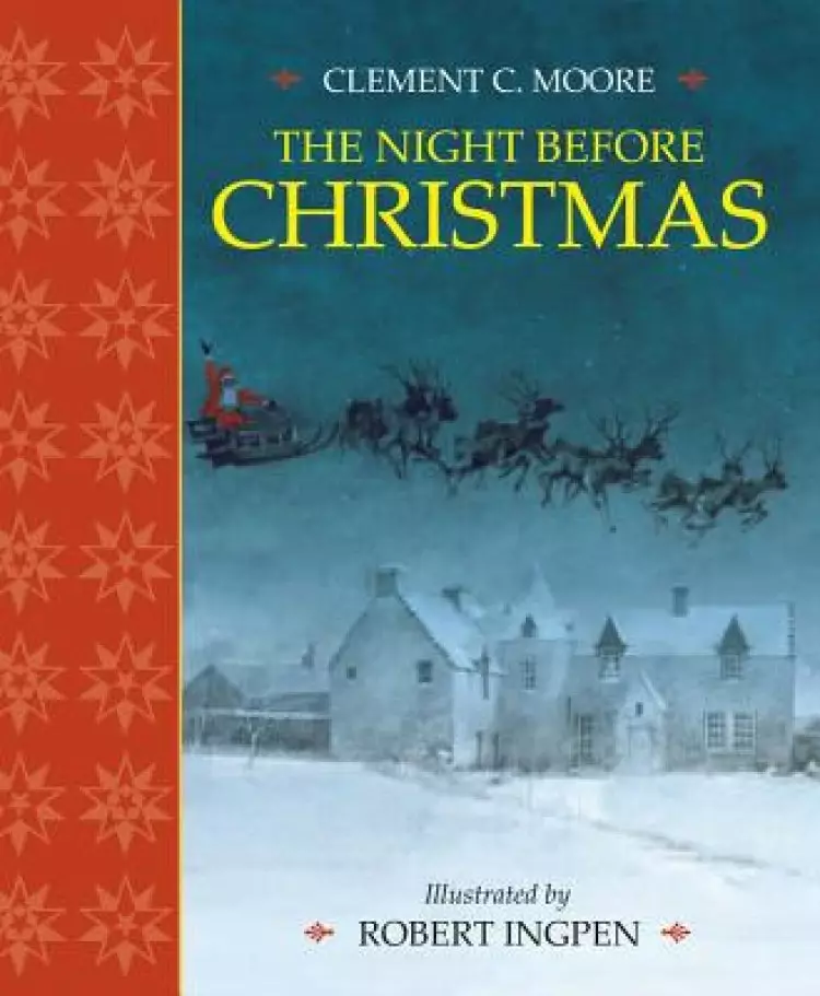 The Night Before Christmas: A Robert Ingpen Illustrated Classic