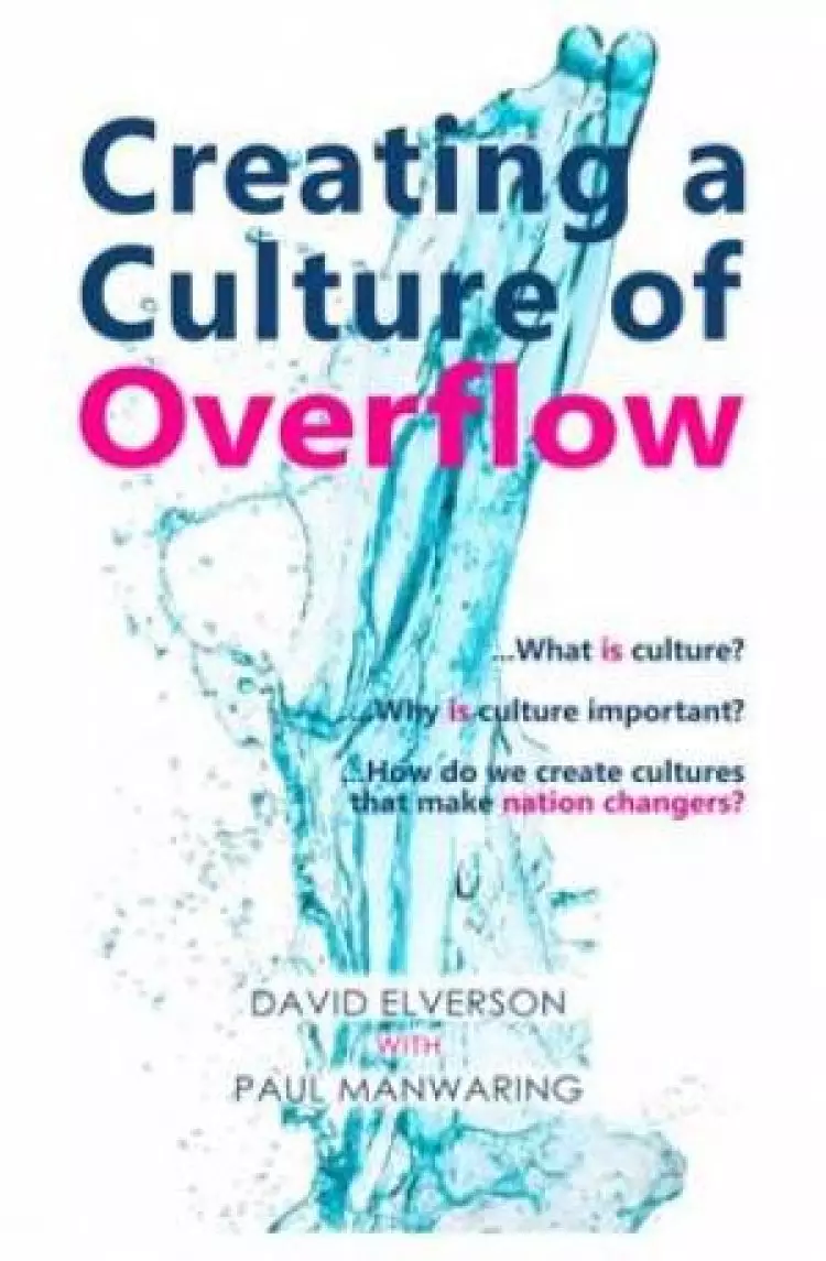 Creating a Culture of Overflow