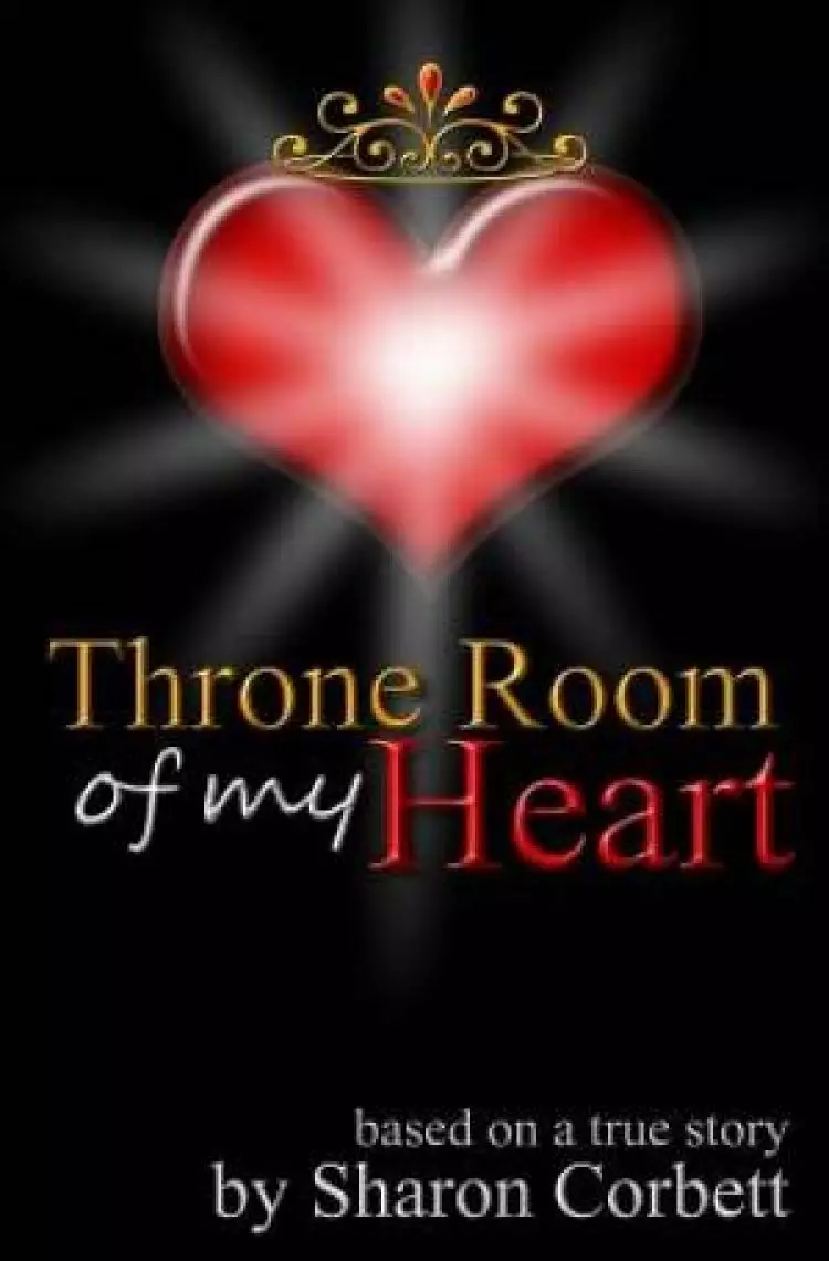 Throne Room of my Heart