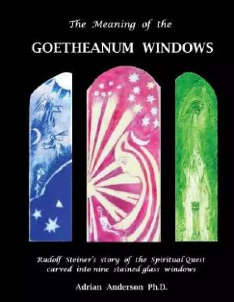 The Meaning of the Goetheanum Windows