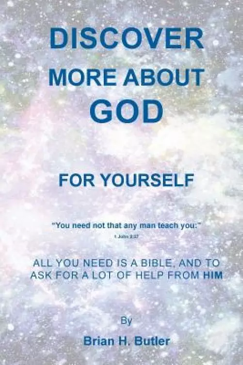 DISCOVER MORE ABOUT GOD: FOR YOURSELF