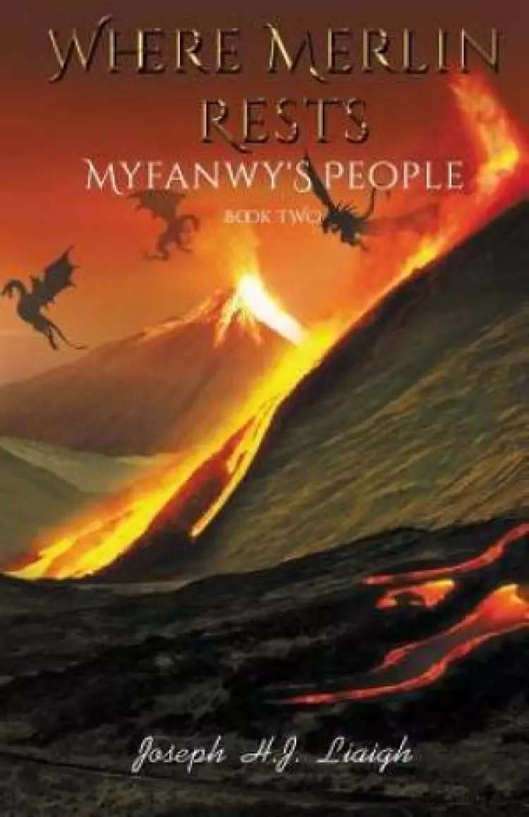 Where Merlin Rests: Myfanwy's People, Book Two