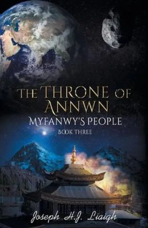 The Throne of Annwn: Myfanwy's People Book Three