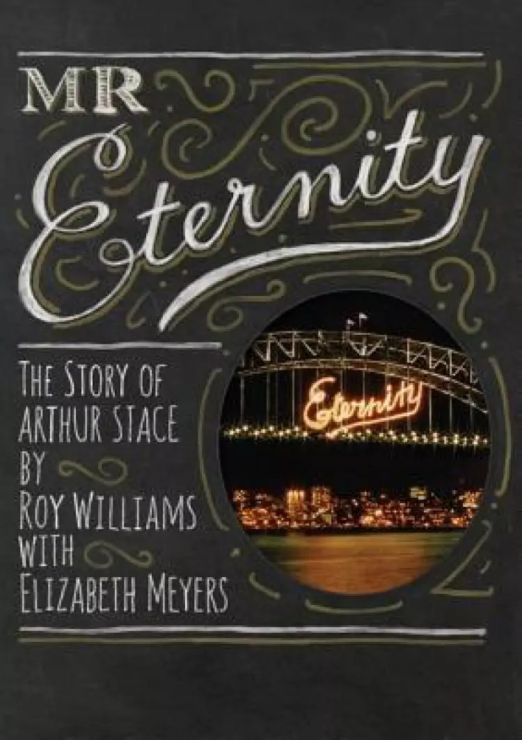 MR Eternity: The Story of Arthur Stace