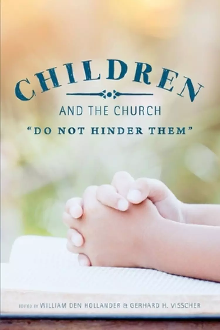 Children and the Church: "Do Not Hinder Them"