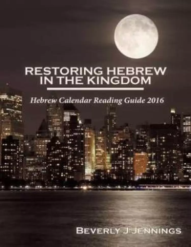 Restoring Hebrew in the Kingdom: Reading Guide