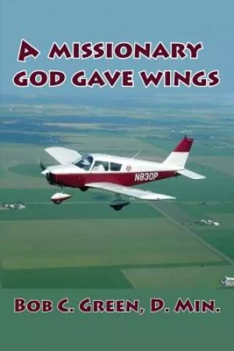 A Missionary God Gave Wings
