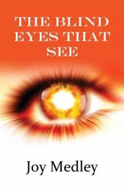 Blind Eyes That See