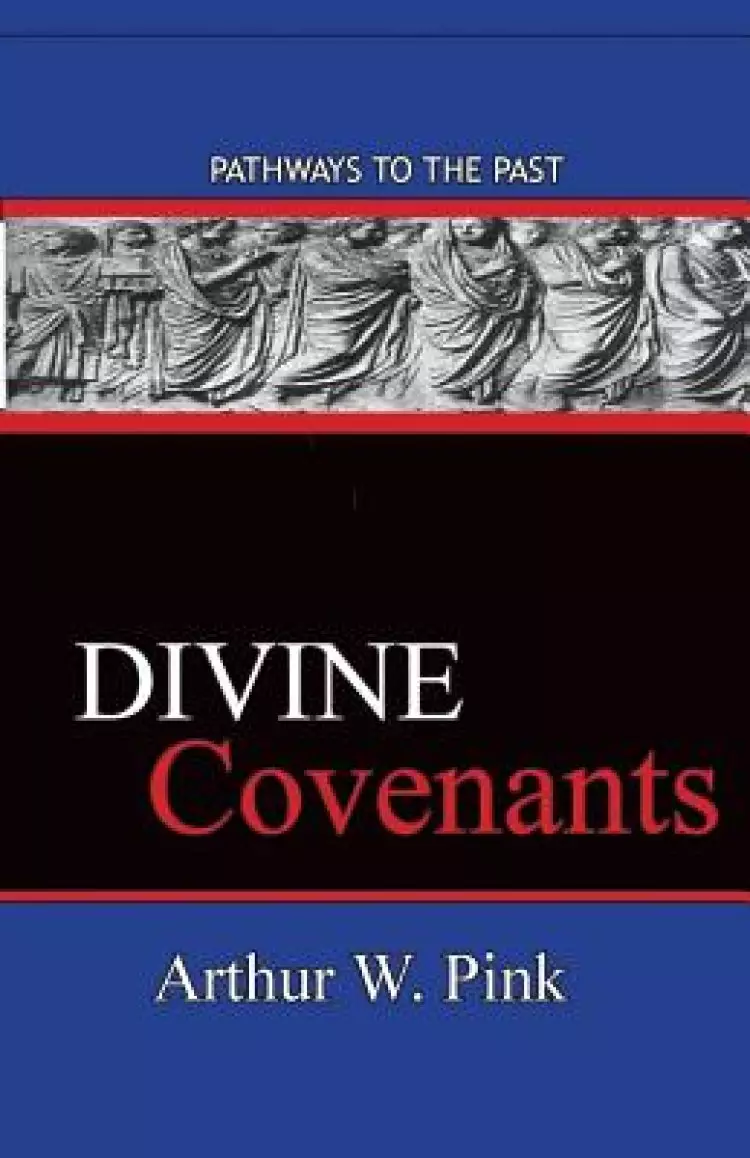 Divine Covenants: Pathways To The Past