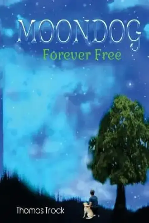 Moondog: Forever Free