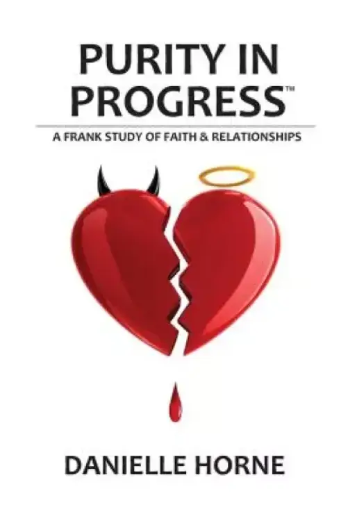 Purity in Progress: A Frank Study of Faith & Relationships