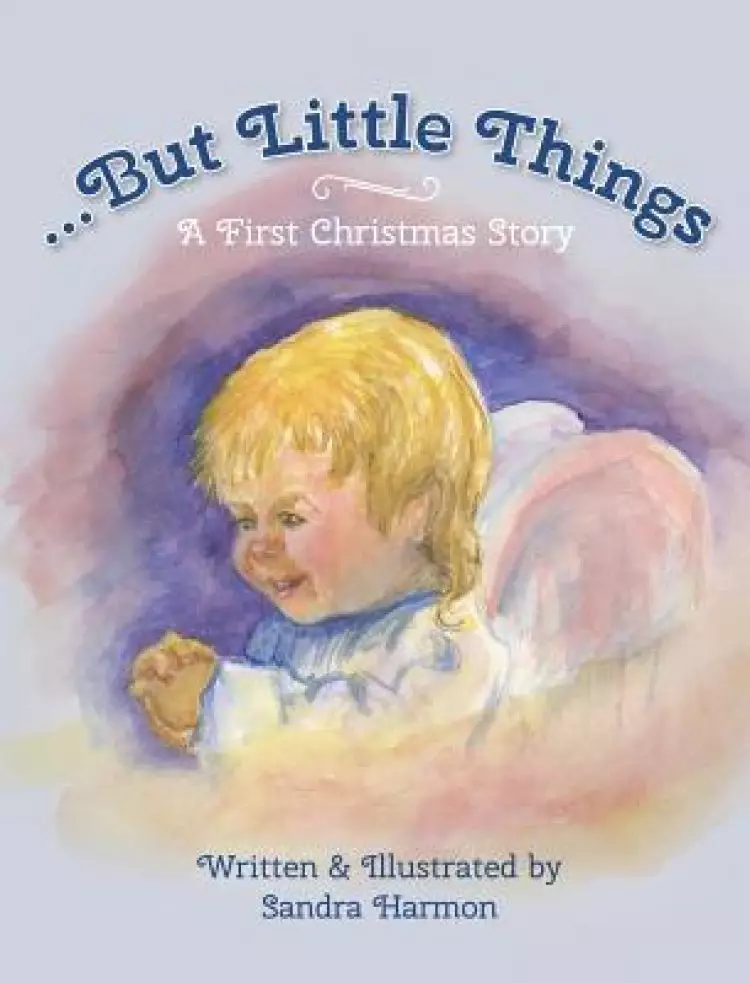 ...But Little Things: A First Christmas Story