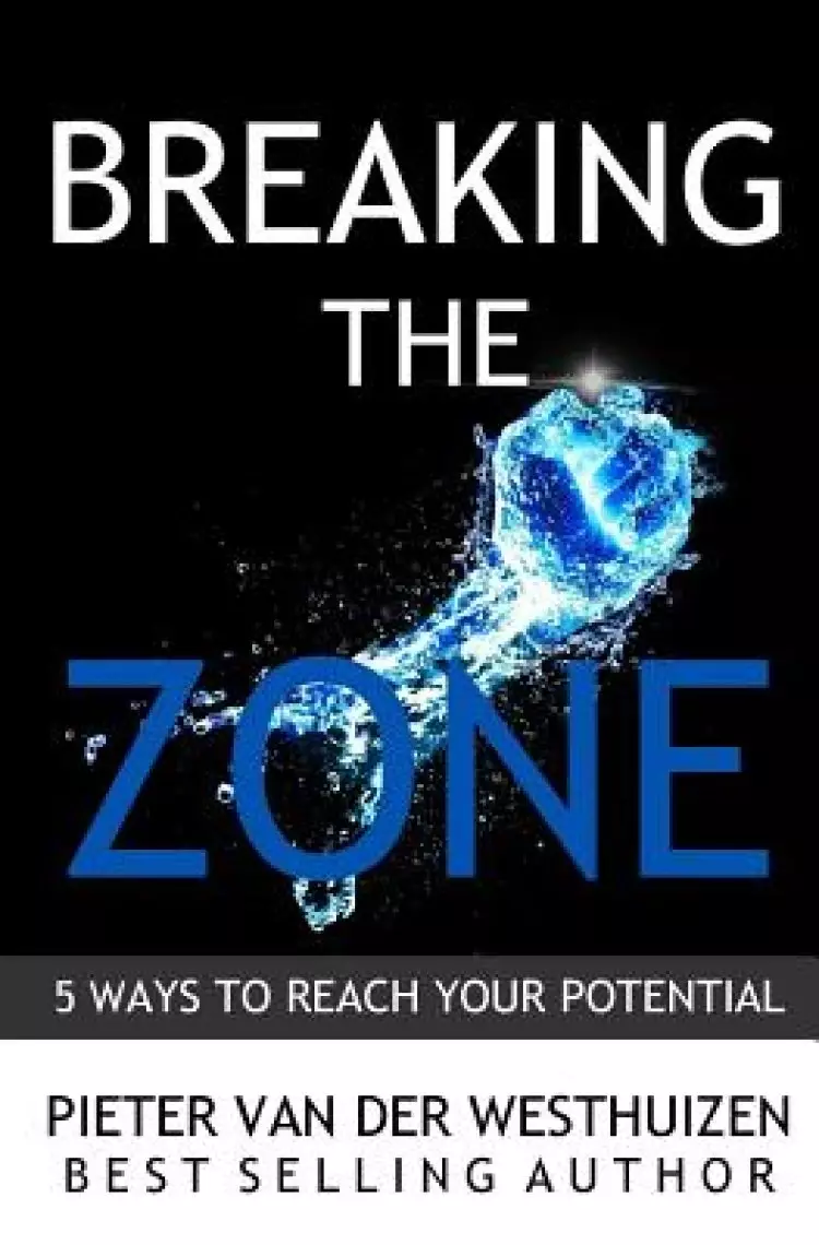 Breaking the Zone: 5 Ways to Reach Your Potential