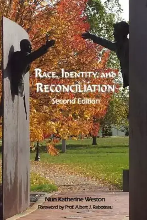 Race, Identity, and Reconciliation: Second Edition