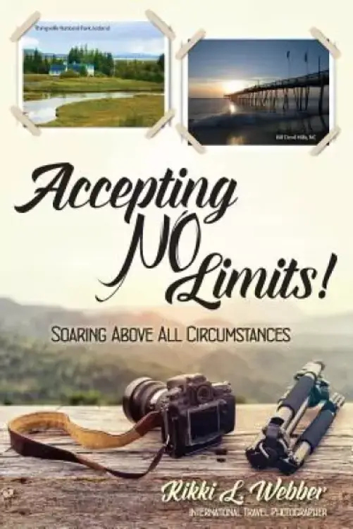 Accepting No Limits: Soaring Above All Circumstances