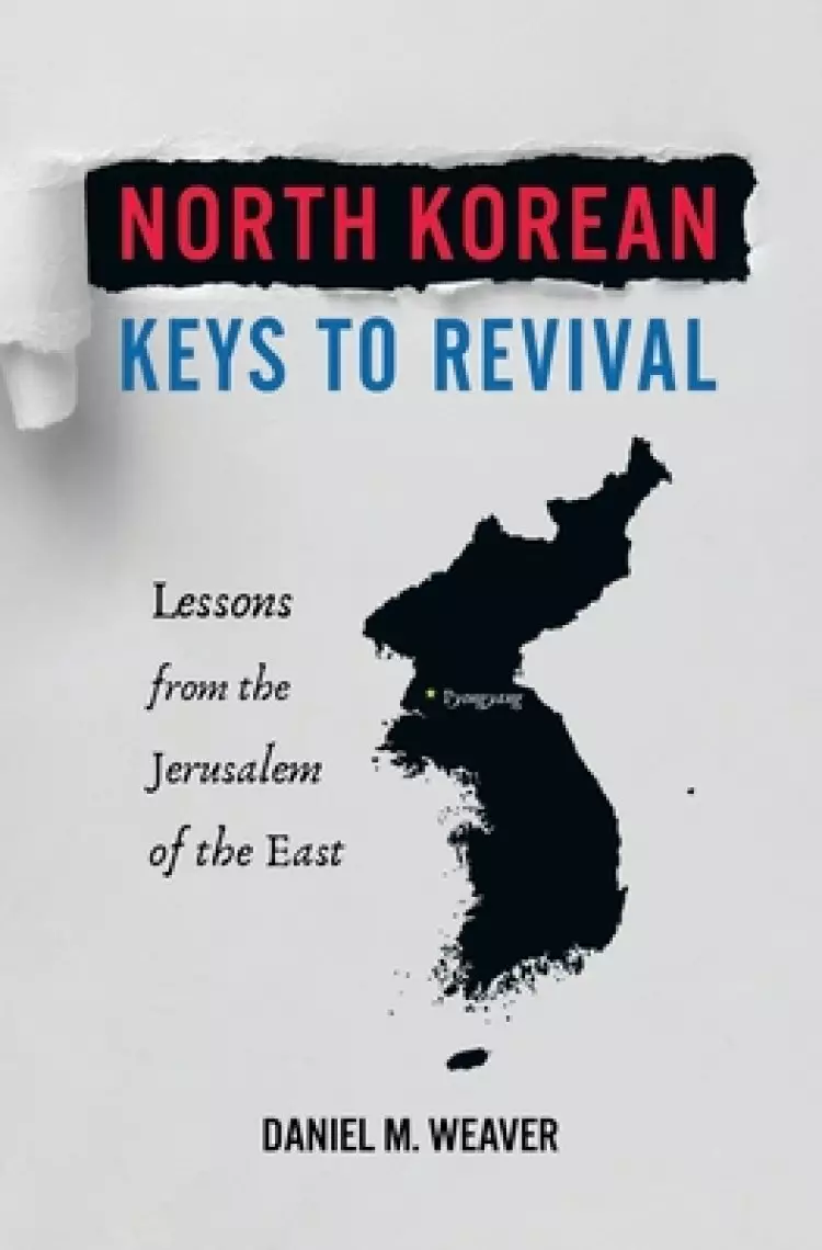 North Korean Keys to Revival: Lessons from the Jerusalem of the East