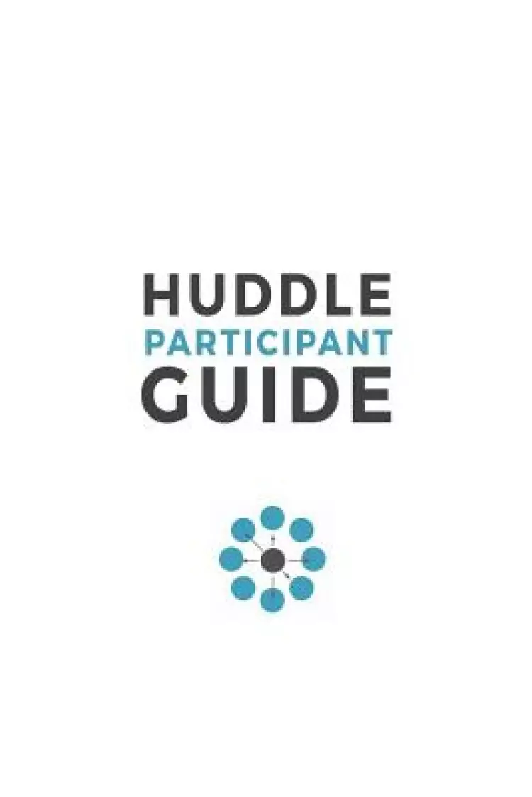 Huddle Participant Guide, 2nd Edition