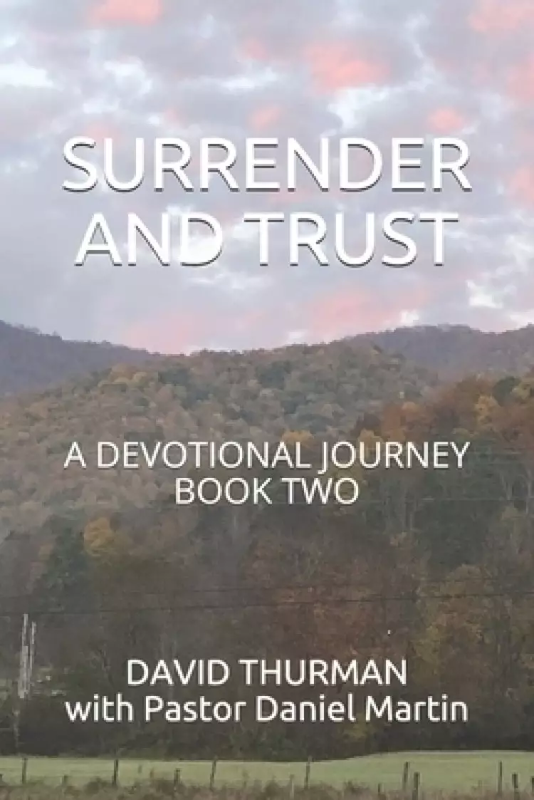 Surrender and Trust: A Devotional Journey - Book Two