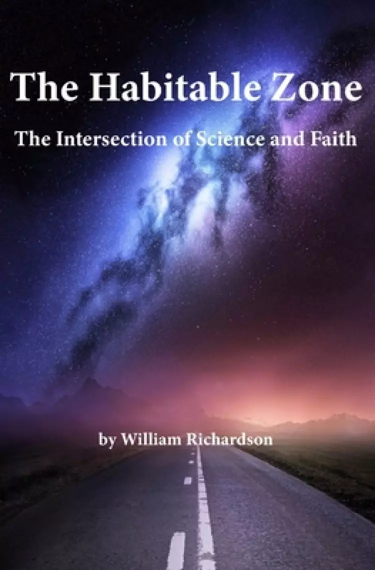 The Habitable Zone: The Intersection of Science and Faith