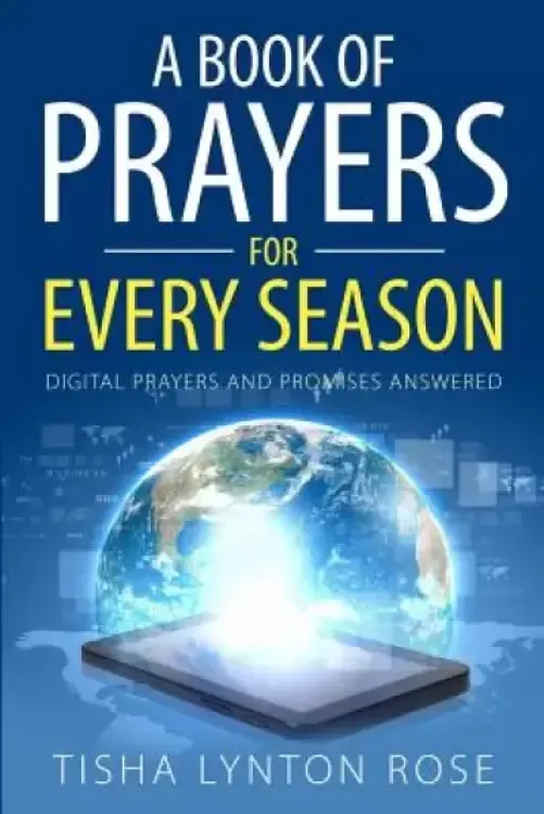 A Book of Prayers for Every Season: Digital Prayers and Promises Answered
