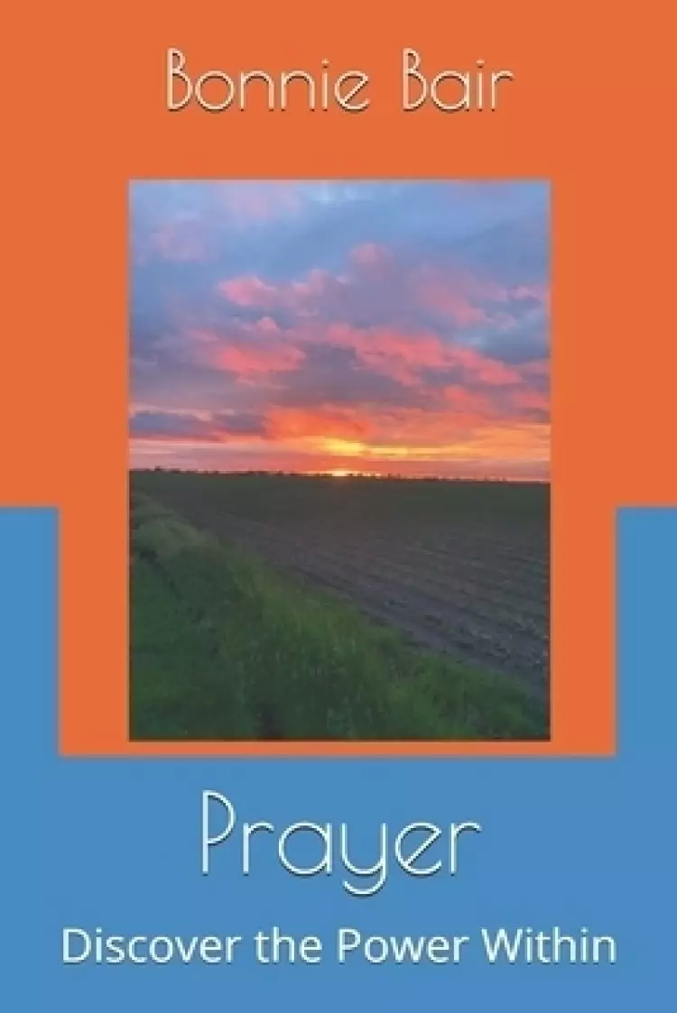 Prayer: Discover the Power Within