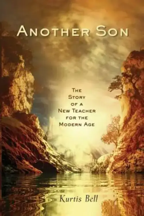 Another Son: The Story of a New Teacher for the Modern Age