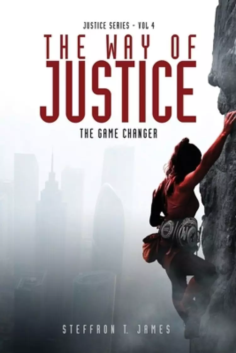 The Way of Justice: The Game Changer