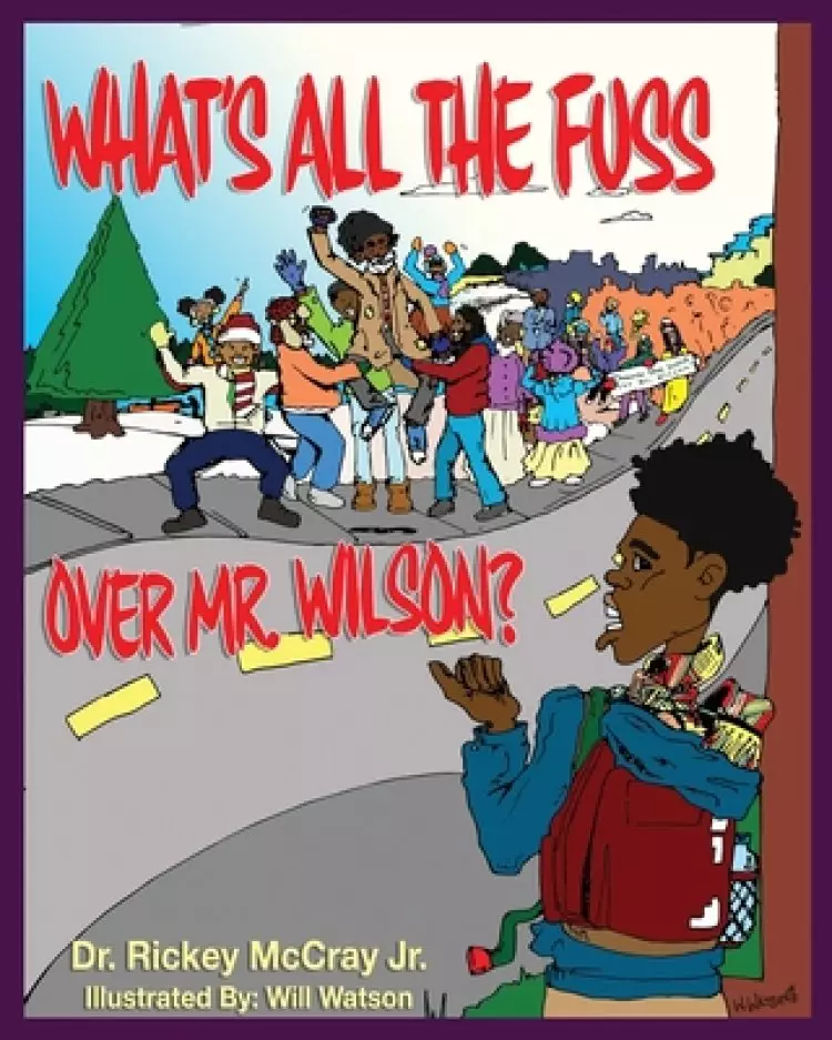 What's The Fuss Over Mr. Wilson