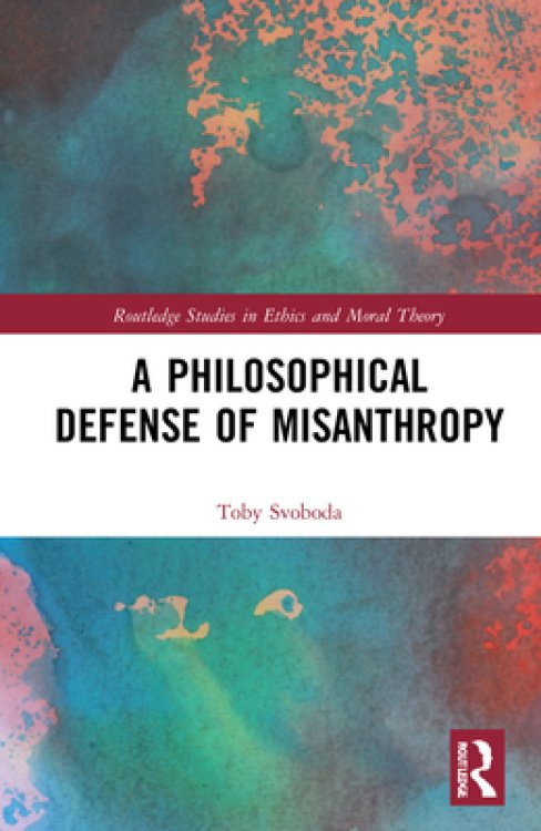 A Philosophical Defense of Misanthropy