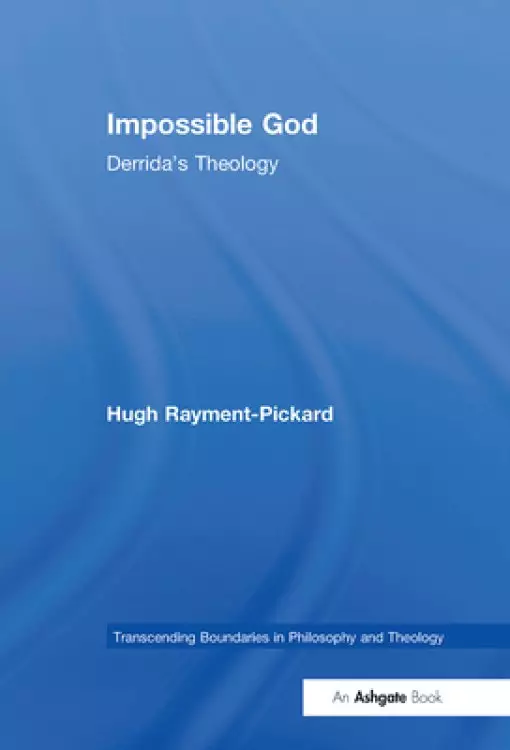 Impossible God: Derrida's Theology