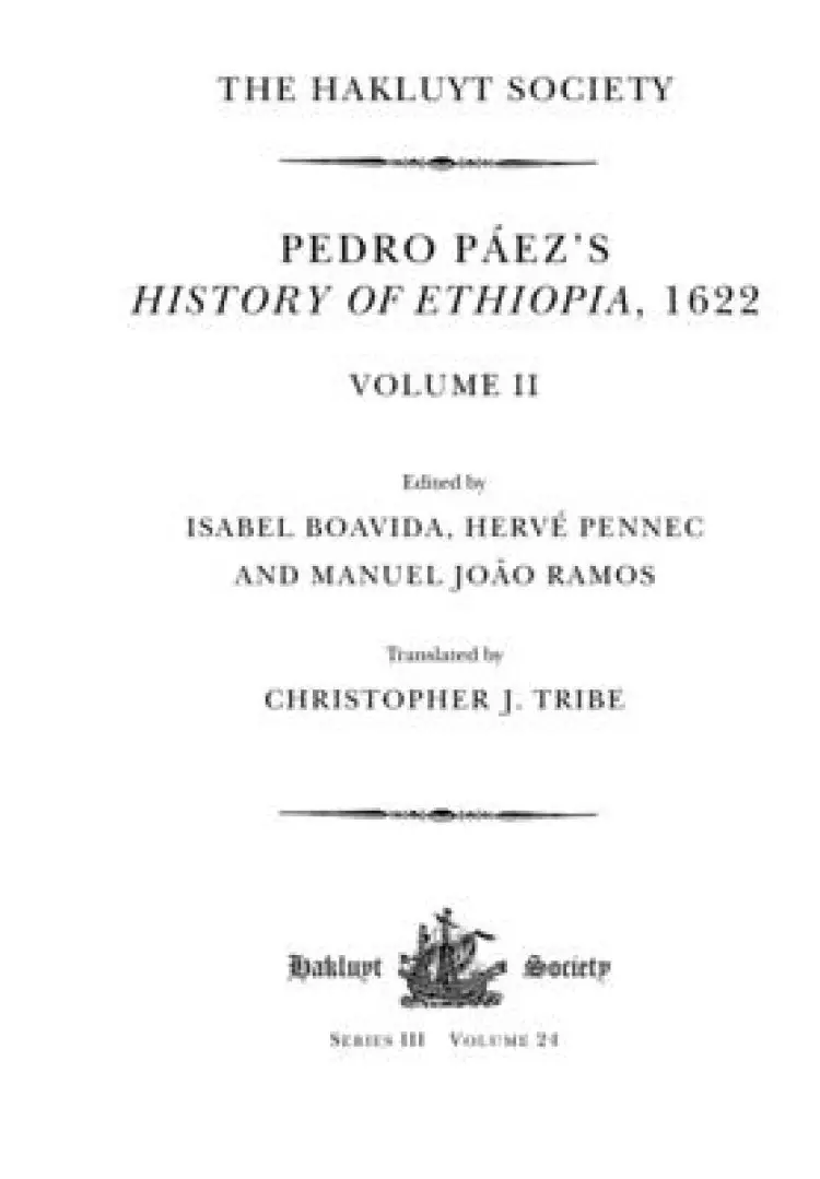 Pedro Paez's History Of Ethiopia, 1622 / Volume Ii