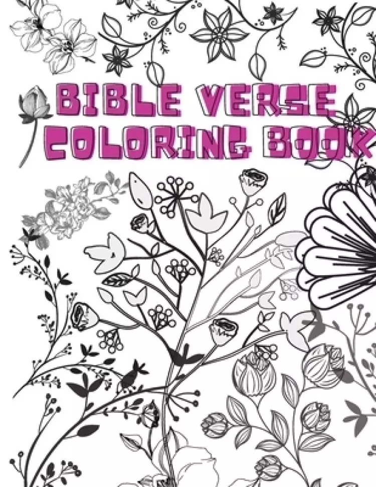 Bible Verse Coloring Book: Adults Mindfulness Coloring Book - Christian Coloring Book - Inspirational Bible Verse Quotes, Stress Relieving Colori