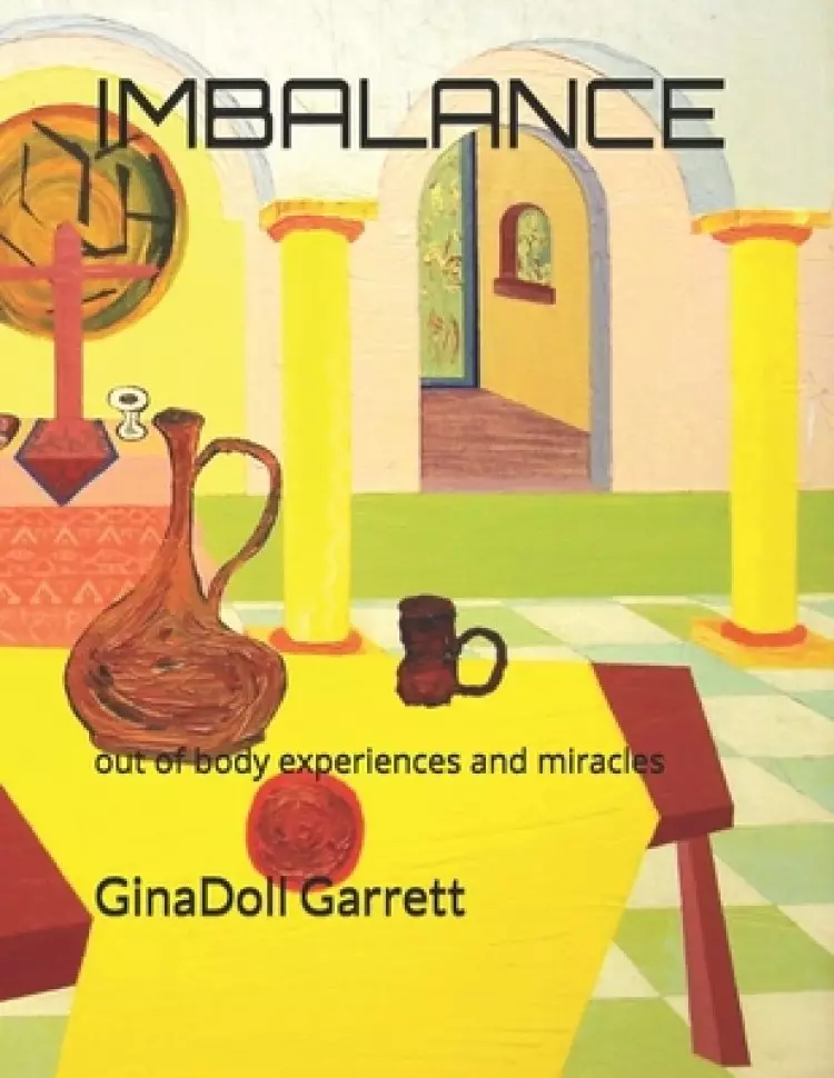 Imbalance: Special affect, out of body experiences and miracles