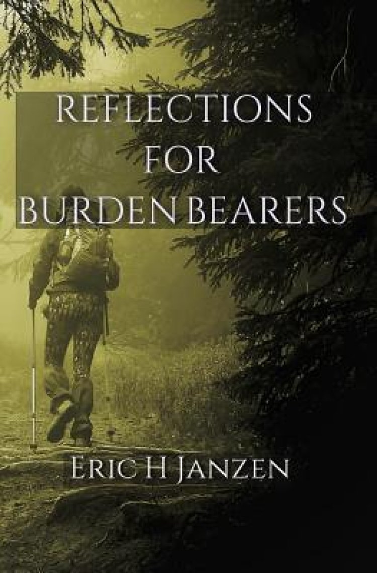Reflections For Burden Bearers Free Delivery when you spend £10 at