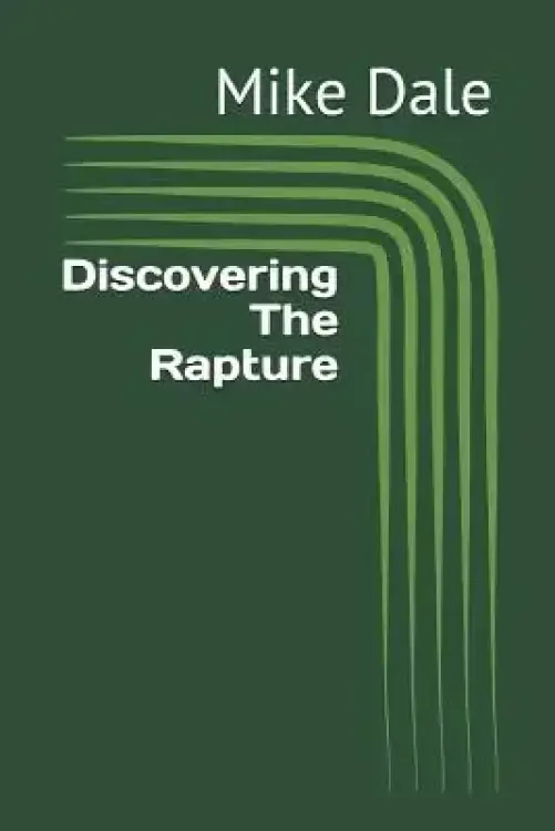 Discovering The Rapture