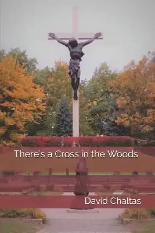 There's a Cross in the Woods