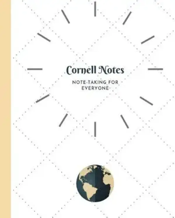 Cornell Notes: Note-taking for Everyone