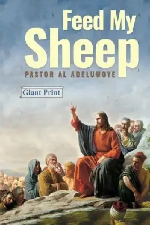 Feed My Sheep: Giant Print